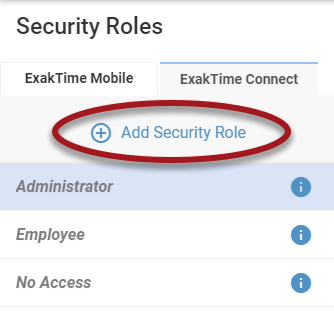 How_to_Create_and_Assign_a_Security_Role_for_ExakTime_Connect__360034604014__Security_Roles_-_EC_-_Add_Security_Role.png